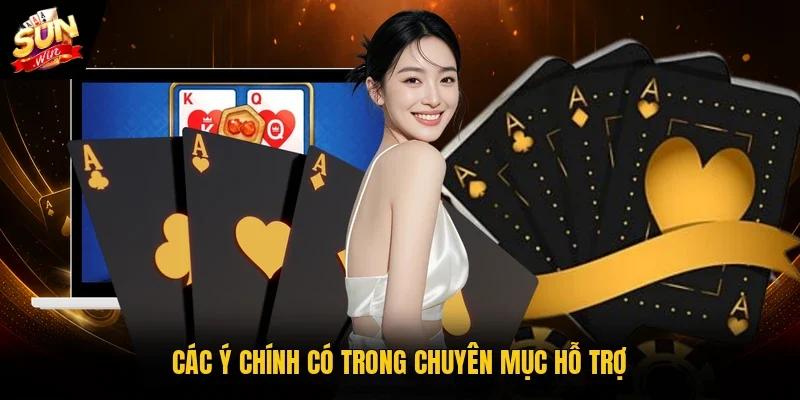 Các ý chính có trong chuyên mục hỗ trợ
